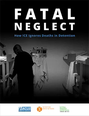 Fatal Neglect: How ICE Ignores Deaths in Detention